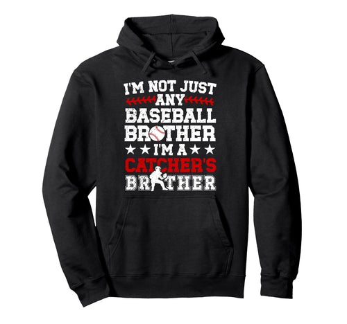 Im Baseball Catcher Brother Baseball Hoodie - Aesthetic Graphic Unisex - T-Shirt, Sweatshirt, Hoodie