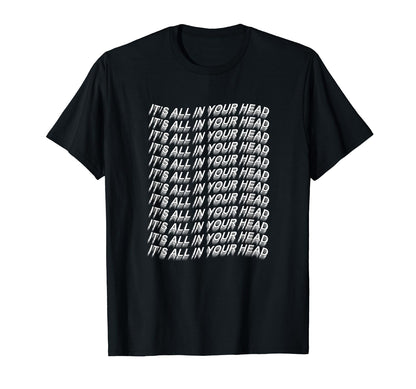 Its All Your Head Vaporwave Aesthetic T-Shirt - Trendy Graphic for Adults - T-Shirt, Sweatshirt, Hoodie