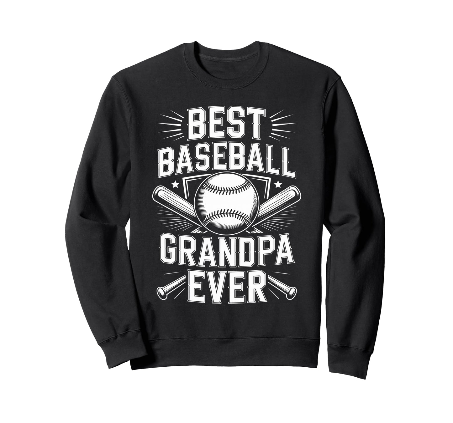 Best Baseball Grandpa Ever Sweatshirt - Casual Everyday Wear Unisex - T-Shirt, Sweatshirt, Hoodie