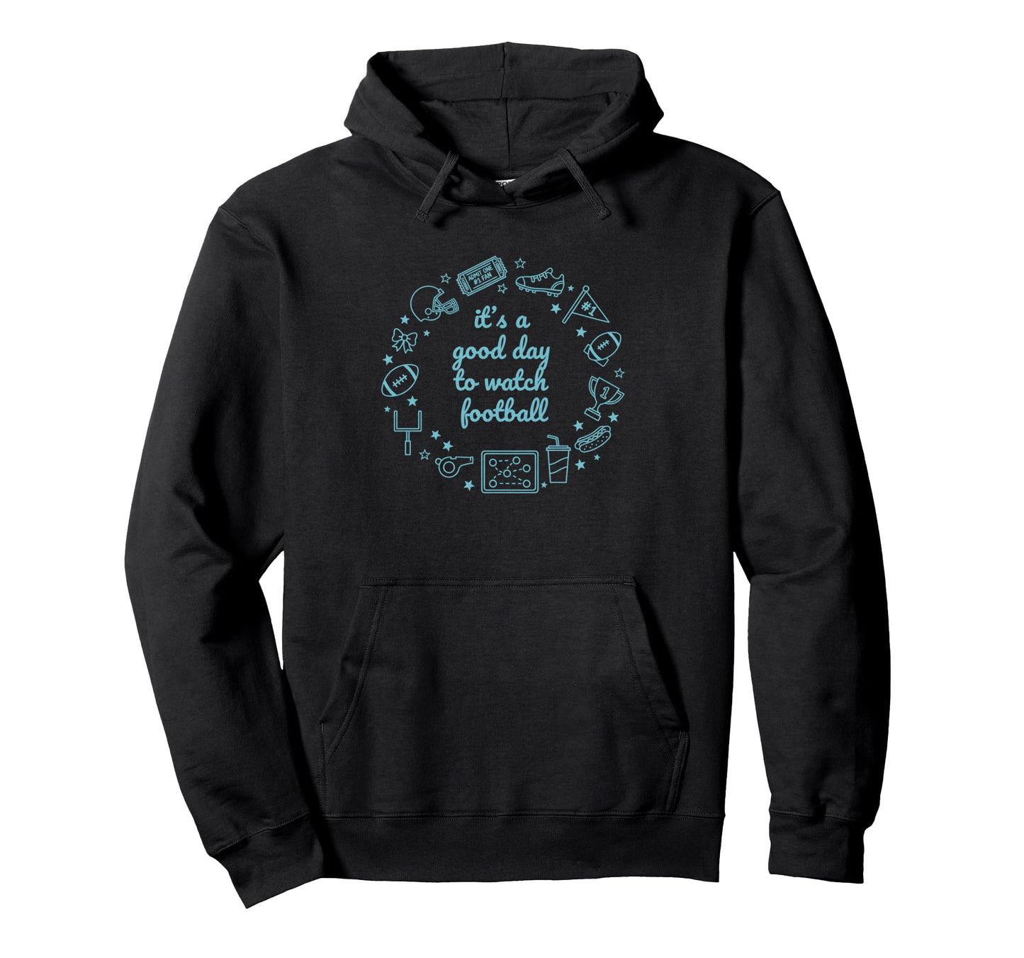 Its Good Day To Watch Football Mom Fan Hoodie - Novelty Apparel for Adults - T-Shirt, Sweatshirt, Hoodie