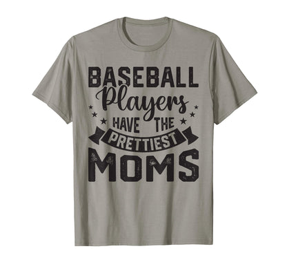 Baseball Players Have Prettiest Moms Hoodie - Custom Art Print Unisex - T-Shirt, Sweatshirt, Hoodie