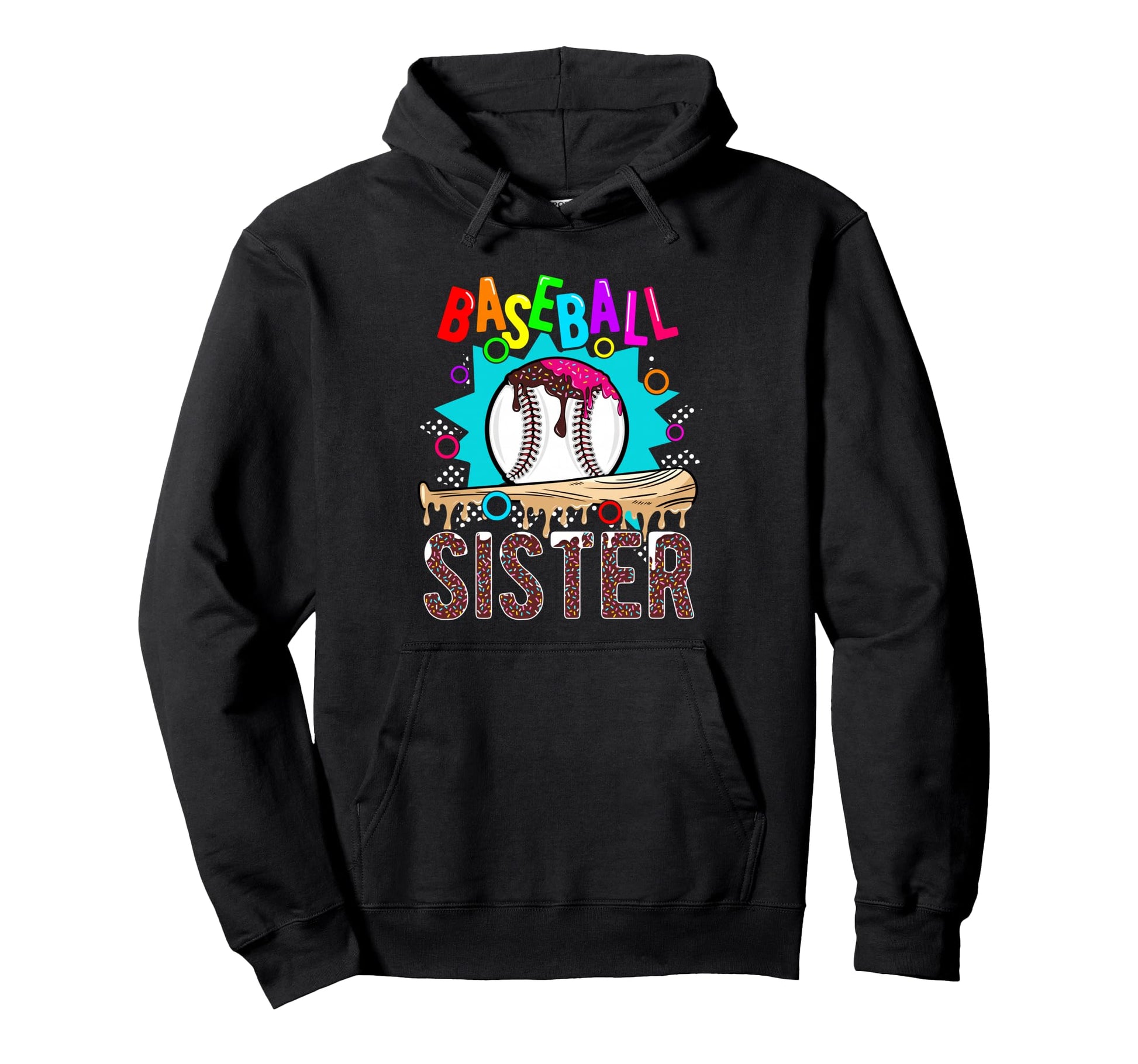 Baseball Sister Baseball Sister Hoodie - Fun Novelty Design Unisex - T-Shirt, Sweatshirt, Hoodie