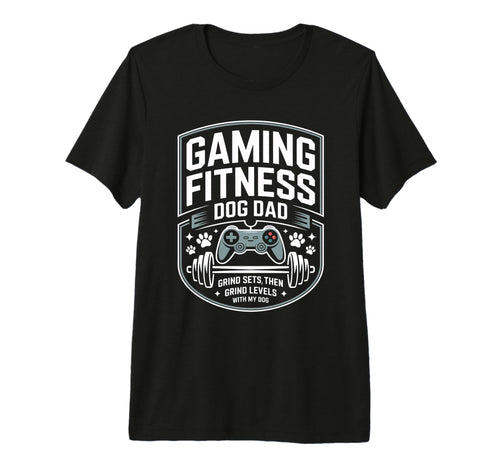 Gaming Fitness Dad Grind Sets Then T-Shirt - Fun Novelty Design for Adults - T-Shirt, Sweatshirt, Hoodie