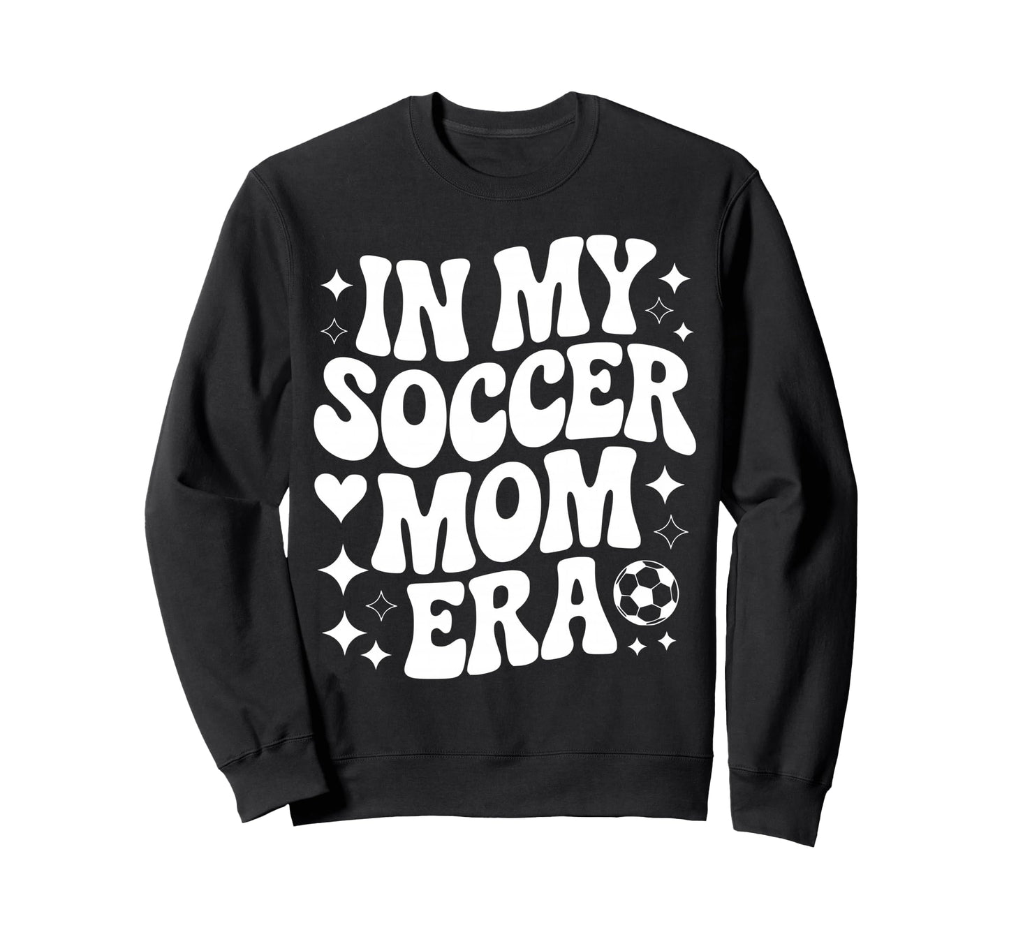 My Soccer Mom Era Proud Soccer Sweatshirt - Fun Novelty Design for Adults - T-Shirt, Sweatshirt, Hoodie
