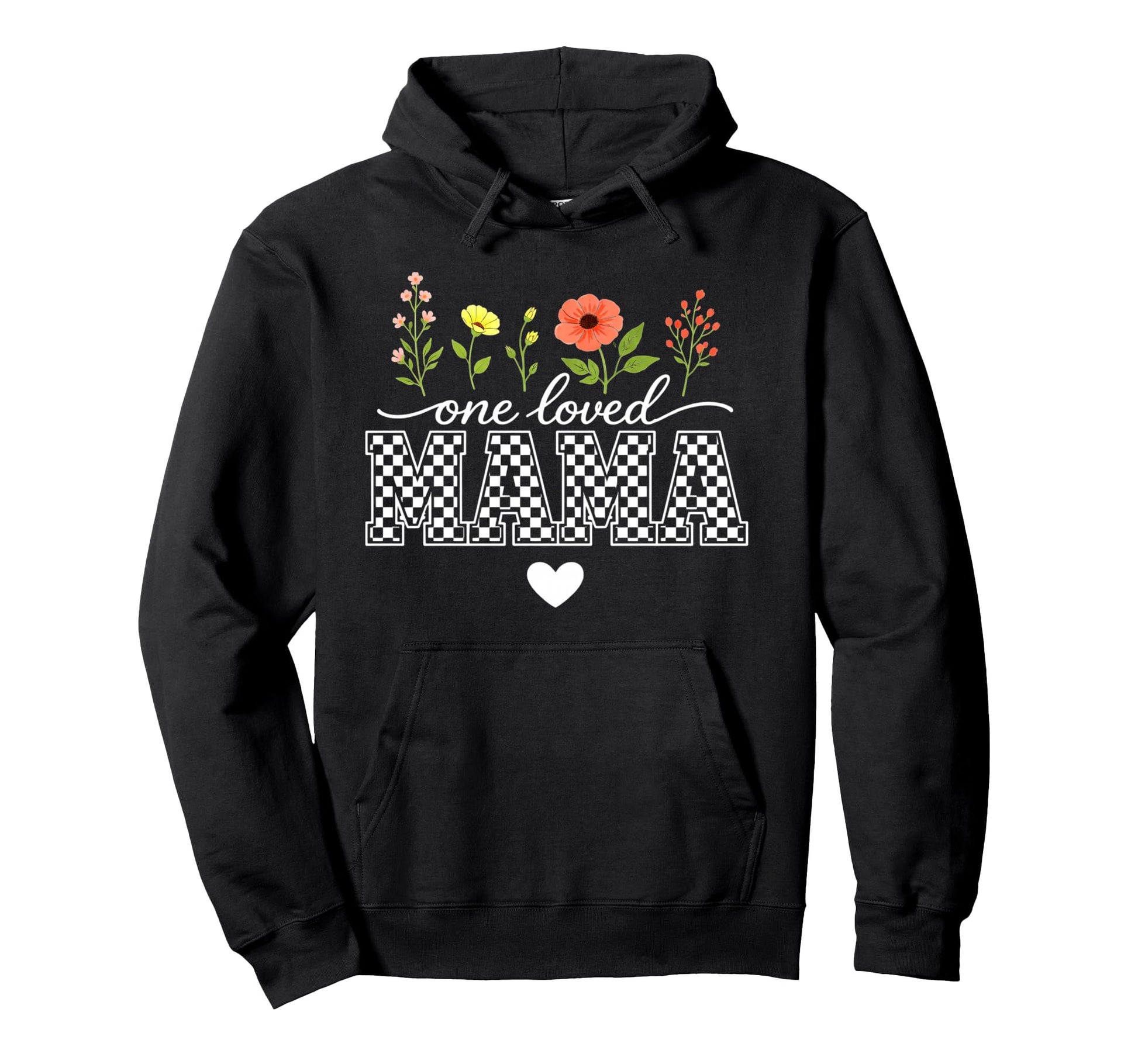 One Loved Mama Mothers Day Mom Funny Hoodie - Aesthetic Graphic Unisex - T-Shirt, Sweatshirt, Hoodie
