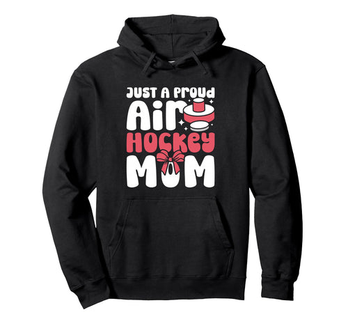 Mothers Day Proud Air Hockey Mom Game Hoodie - Minimalist Print for Adults - T-Shirt, Sweatshirt, Hoodie