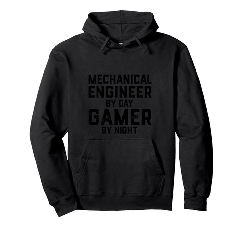 Mechanical Engineer Day Gamer Night Hoodie - Fun Novelty Design Unisex - T-Shirt, Sweatshirt, Hoodie