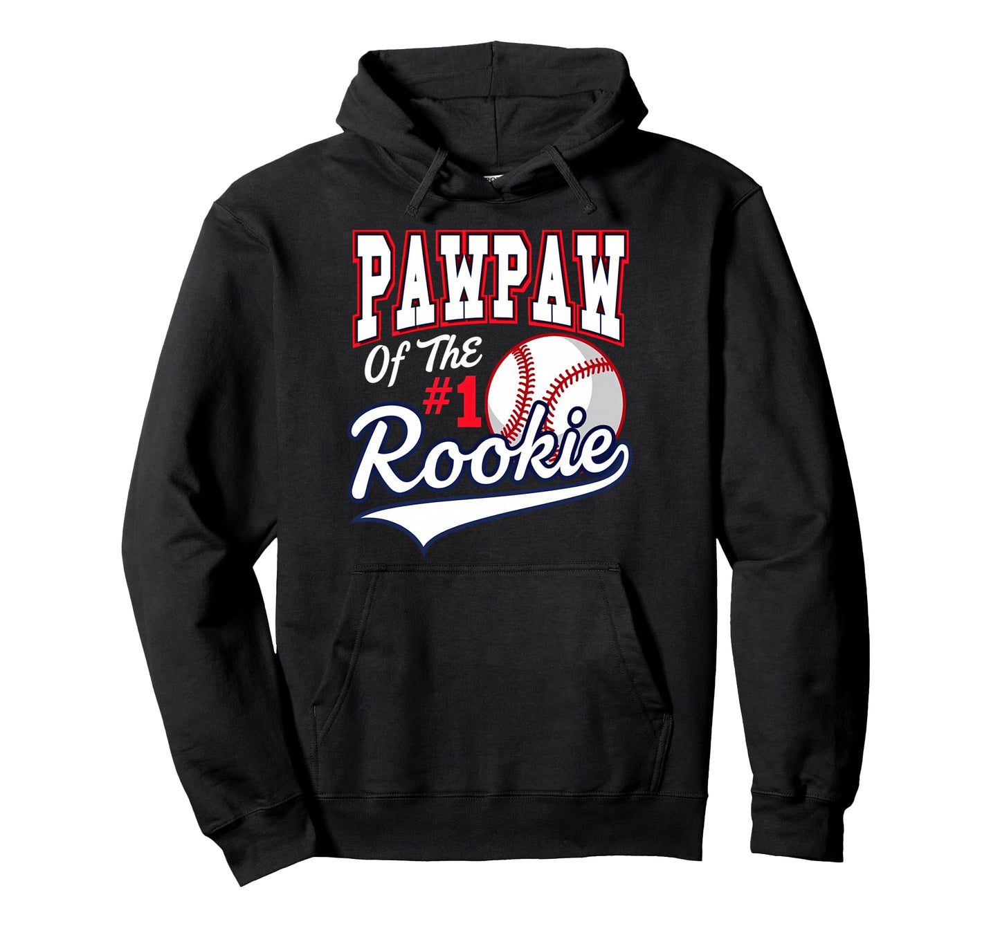Grandpa Pawpaw Number 1 Rookie Baseball Hoodie - Graphic Print Unisex - T-Shirt, Sweatshirt, Hoodie