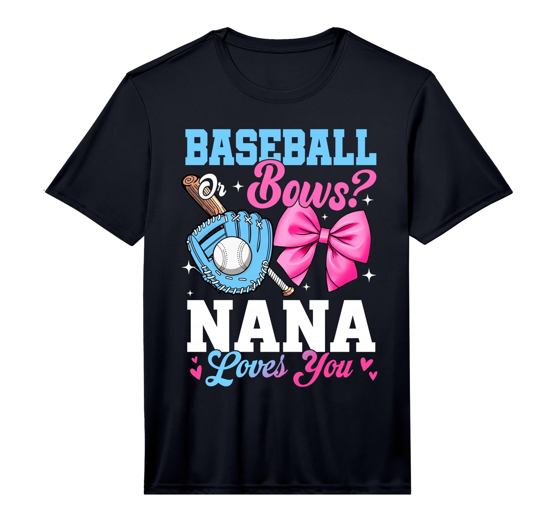 Mens Baseball Or Bows Your Nana Loves You T-Shirt - Trendy Graphic Unisex - T-Shirt, Sweatshirt, Hoodie