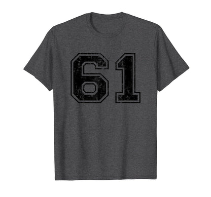 Number 61 Varsity Distressed Sport Team T-Shirt - Graphic Print Unisex - T-Shirt, Sweatshirt, Hoodie