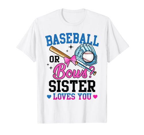 Gender Reveal Baseball Or Bows Sister T-Shirt - Unique Graphic for Adults - T-Shirt, Sweatshirt, Hoodie