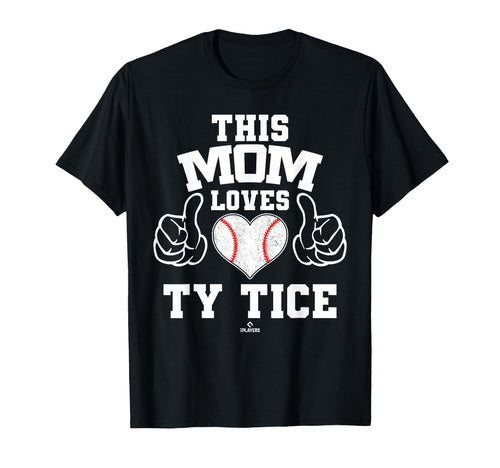 This Mom Loves Ty Tice Prospect T-Shirt - Novelty Apparel for Adults - T-Shirt, Sweatshirt, Hoodie