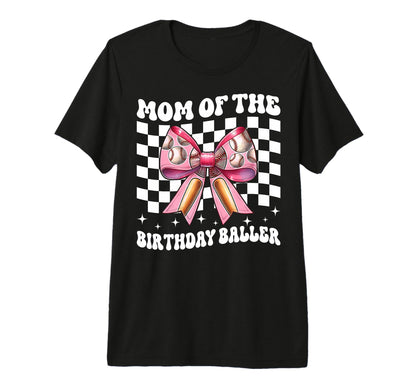 Mom Birthday Baller Baseball Mom T-Shirt - Trendy Graphic for Adults - T-Shirt, Sweatshirt, Hoodie