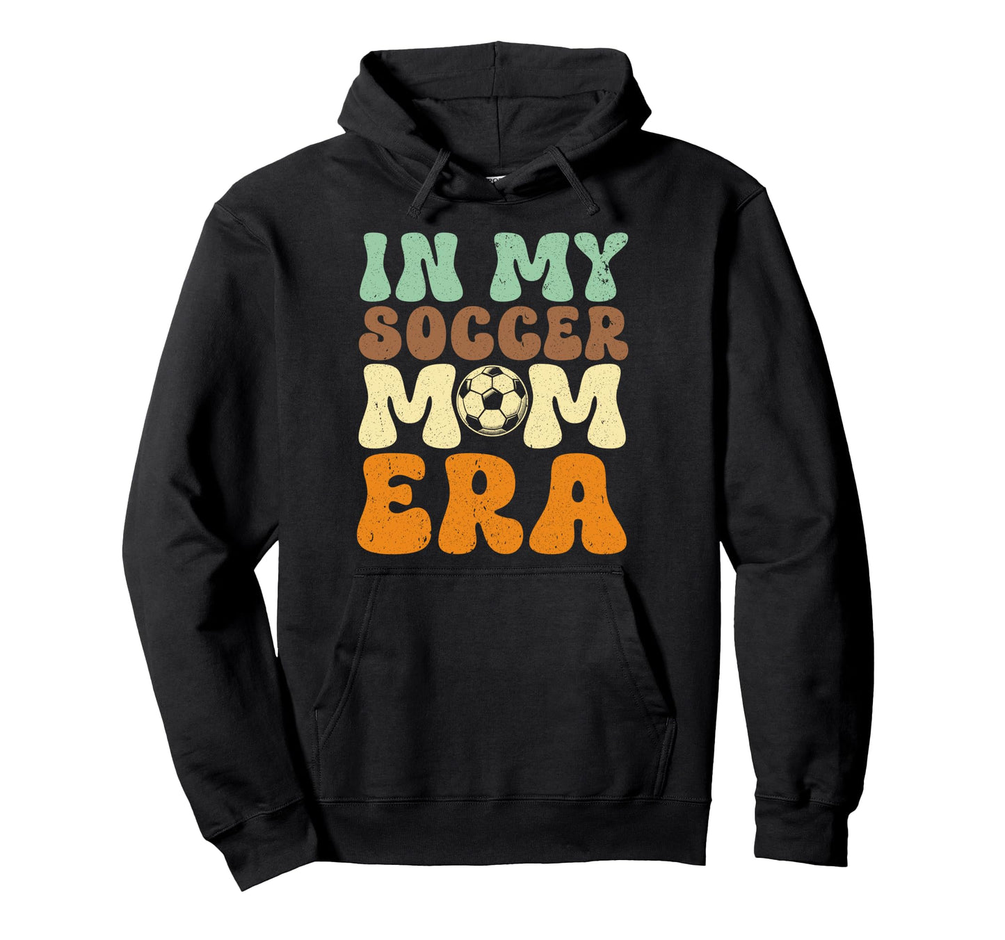 My Soccer Mom Era Groovy Football Mama Hoodie - Custom Art Print Men Women - T-Shirt, Sweatshirt, Hoodie
