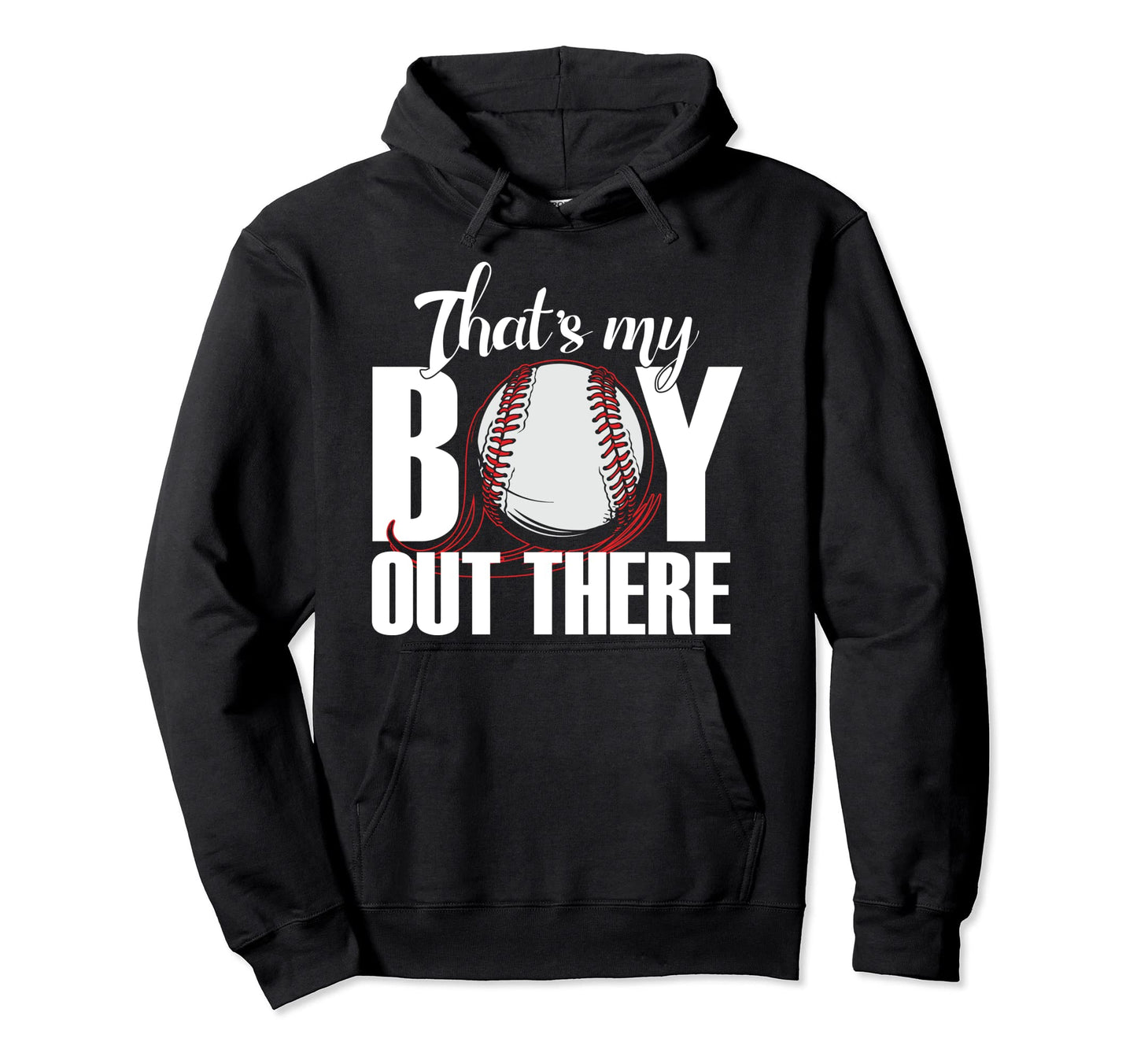 Thats My Out There Baseball Parent Hoodie - Unique Graphic for Adults - T-Shirt, Sweatshirt, Hoodie