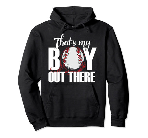 Thats My Out There Baseball Parent Hoodie - Unique Graphic for Adults - T-Shirt, Sweatshirt, Hoodie
