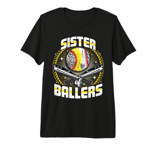 Baseball Softball Sister Ballers Mothers T-Shirt - Graphic Print Men Women - T-Shirt, Sweatshirt, Hoodie