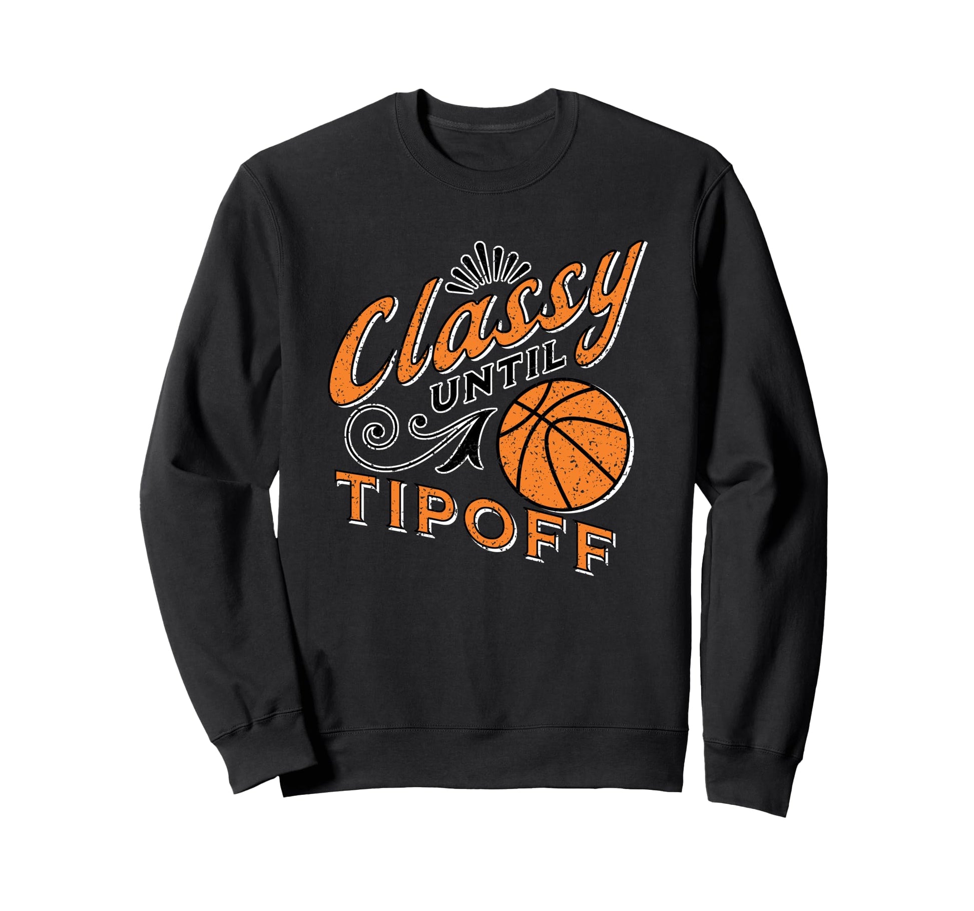 Classy Orange Basketball Gift Sweatshirt - Trendy Graphic Unisex - T-Shirt, Sweatshirt, Hoodie