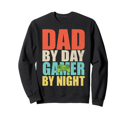 Dad Day Gamer Night Dad Sweatshirt - Unique Graphic for Adults - T-Shirt, Sweatshirt, Hoodie