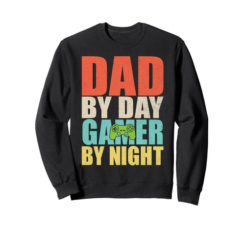 Dad Day Gamer Night Dad Sweatshirt - Unique Graphic for Adults - T-Shirt, Sweatshirt, Hoodie