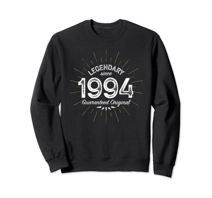Legendary Since 1994 Birth Year Sweatshirt - Casual Everyday Wear Unisex - T-Shirt, Sweatshirt, Hoodie