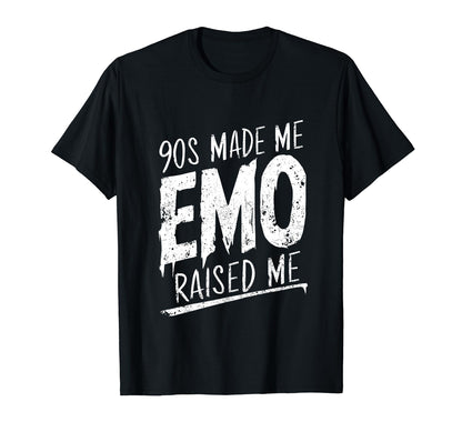 90S Made Me Emo Raised Me 1990S Theme T-Shirt - Custom Art Print Unisex - T-Shirt, Sweatshirt, Hoodie