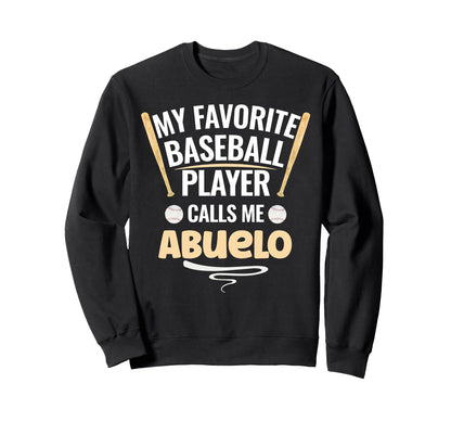My Favorite Baseball Player Calls Sweatshirt - Novelty Apparel for Adults - T-Shirt, Sweatshirt, Hoodie