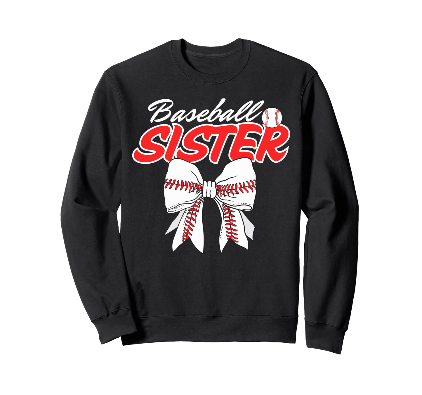 Baseball Sister Coquette Bow Sport Sweatshirt - Fun Novelty Design Unisex - T-Shirt, Sweatshirt, Hoodie
