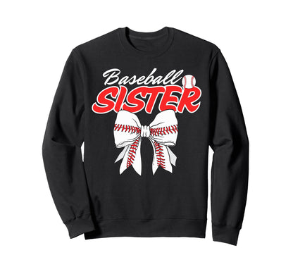 Baseball Sister Coquette Bow Sport Sweatshirt - Fun Novelty Design Unisex - T-Shirt, Sweatshirt, Hoodie