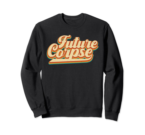 Future Corpse Egirl 90S Sweatshirt - Aesthetic Graphic for Adults - T-Shirt, Sweatshirt, Hoodie