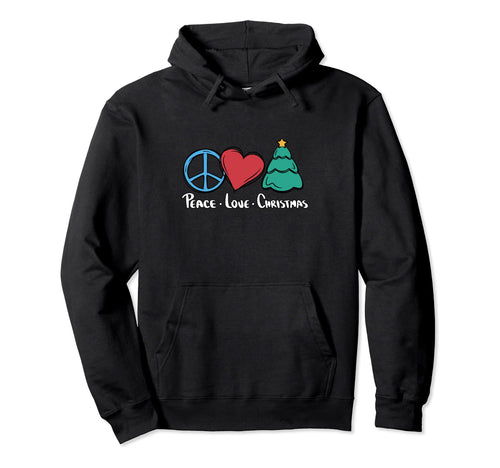 Peace Love Hoodie - Casual Everyday Wear Unisex - T-Shirt, Sweatshirt, Hoodie