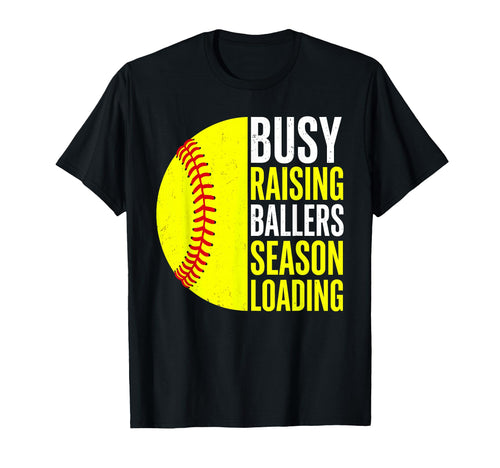 Busy Raising Ballers Season Loading T-Shirt - Graphic Print Men Women - T-Shirt, Sweatshirt, Hoodie