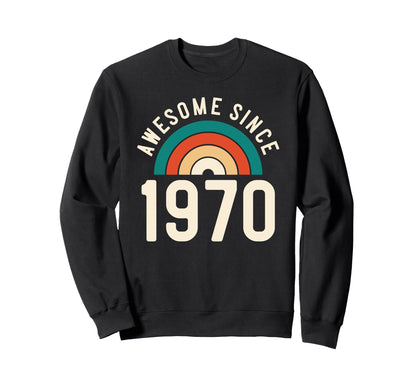 Awesome Since 1970 Rainbow 52Nd Sweatshirt - Casual Everyday Wear Unisex - T-Shirt, Sweatshirt, Hoodie