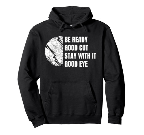 Baseball Funny Parent Good Cut Be Ready Hoodie - Trendy Graphic for Adults - T-Shirt, Sweatshirt, Hoodie