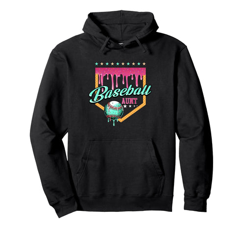 Baseball Aunt Drip Home Plate Dripping Hoodie - Novelty Apparel Men Women - T-Shirt, Sweatshirt, Hoodie