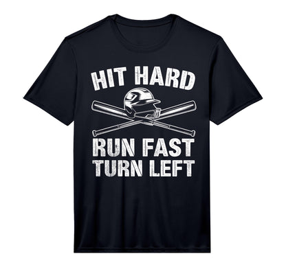 Mens Hit Hard Run Fast Turn Left T-Shirt - Trendy Graphic Men Women - T-Shirt, Sweatshirt, Hoodie