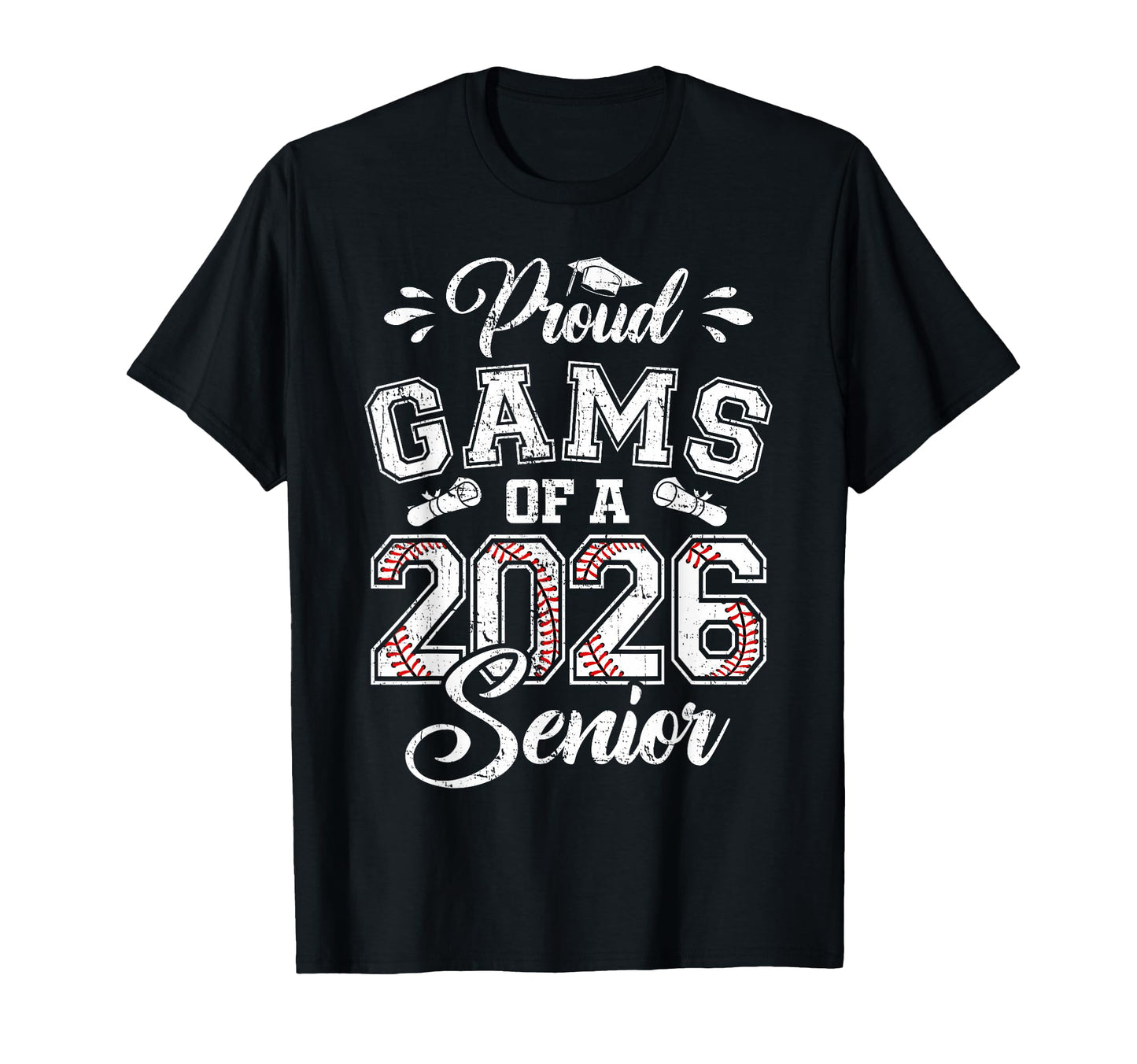 Proud Gams 2026 Senior Baseball T-Shirt - Aesthetic Graphic Men Women - T-Shirt, Sweatshirt, Hoodie