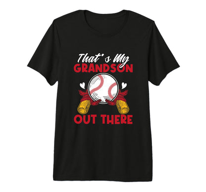 Funny Thats My Grandson Out There T-Shirt - Novelty Apparel Men Women - T-Shirt, Sweatshirt, Hoodie