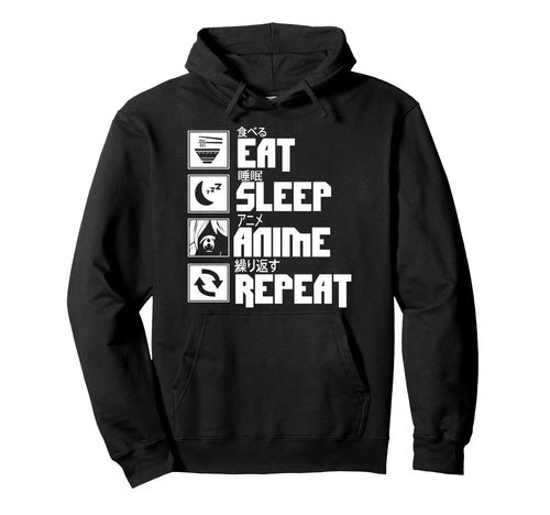 Eat Sleep Anime Repeat Japanese Hoodie - Aesthetic Graphic Unisex - T-Shirt, Sweatshirt, Hoodie
