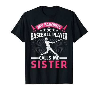 My Favorite Baseball Player Calls Me T-Shirt - Novelty Apparel for Adults - T-Shirt, Sweatshirt, Hoodie