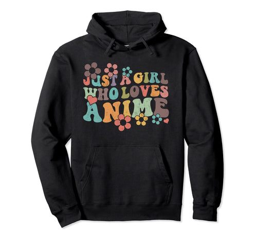 Groovy Boho Just Who Loves Anime Hoodie - Novelty Apparel for Adults - T-Shirt, Sweatshirt, Hoodie