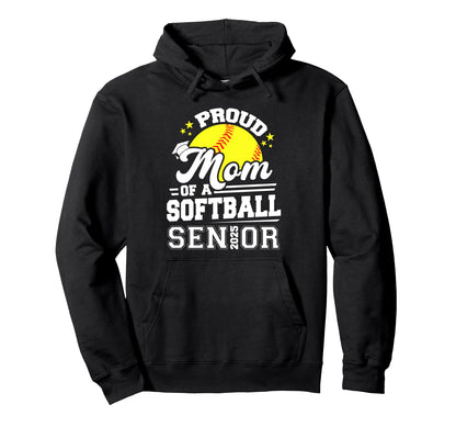 Proud Mom Softball Senior 2025 Graduate Hoodie - Minimalist Print Men Women - T-Shirt, Sweatshirt, Hoodie