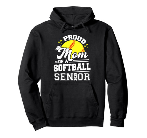 Proud Mom Softball Senior 2025 Graduate Hoodie - Minimalist Print Men Women - T-Shirt, Sweatshirt, Hoodie