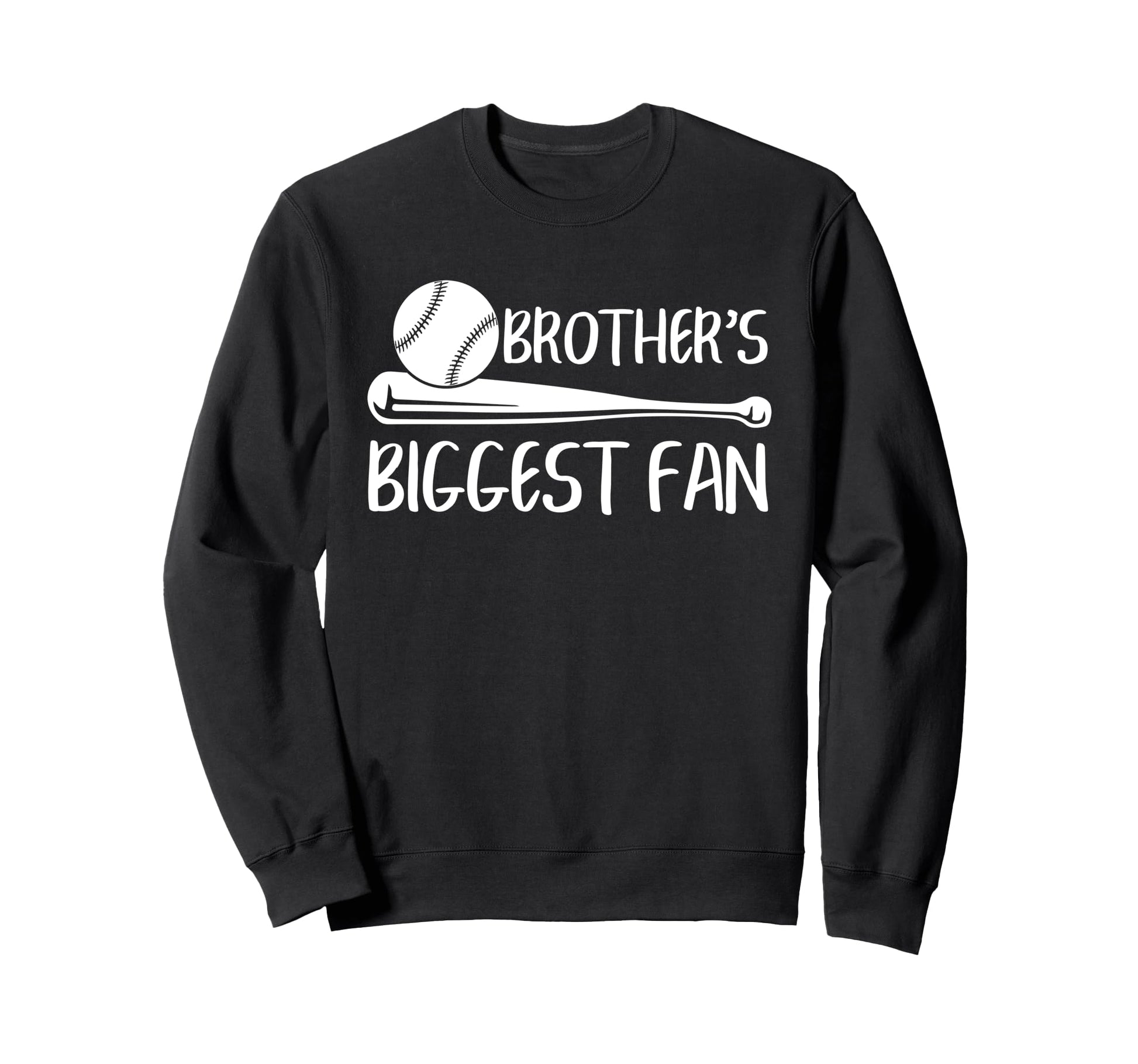 Brothers Biggest Fan Baseball Sweatshirt - Aesthetic Graphic Men Women - T-Shirt, Sweatshirt, Hoodie