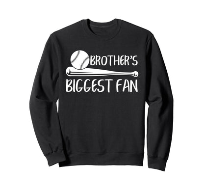 Brothers Biggest Fan Baseball Sweatshirt - Aesthetic Graphic Men Women - T-Shirt, Sweatshirt, Hoodie
