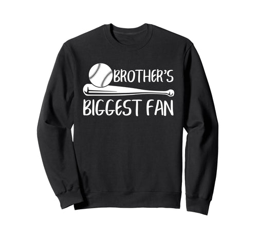 Brothers Biggest Fan Baseball Sweatshirt - Aesthetic Graphic Men Women - T-Shirt, Sweatshirt, Hoodie