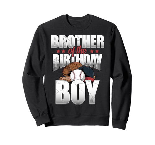 Brother Birthday Matching Sweatshirt - Streetwear Style for Adults - T-Shirt, Sweatshirt, Hoodie