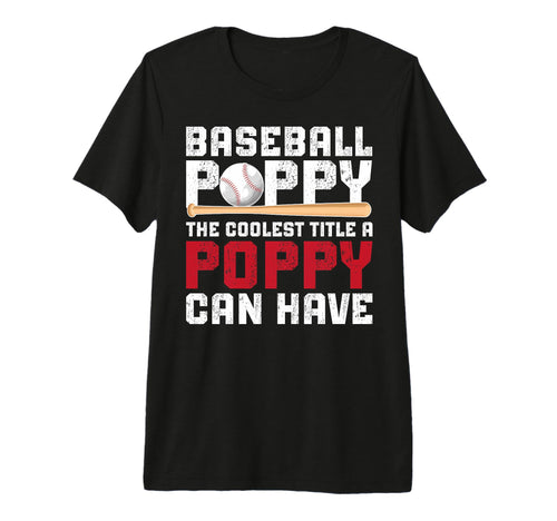 Mens Baseball Poppy Coolest Title T-Shirt - Fun Novelty Design for Adults - T-Shirt, Sweatshirt, Hoodie