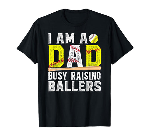 I Am Dad Busy Raising Ballers T-Shirt - Streetwear Style Men Women - T-Shirt, Sweatshirt, Hoodie