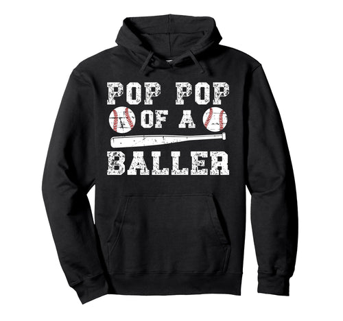 Pop Pop Baller Baseball Pop Pop Hoodie - Novelty Apparel for Adults - T-Shirt, Sweatshirt, Hoodie